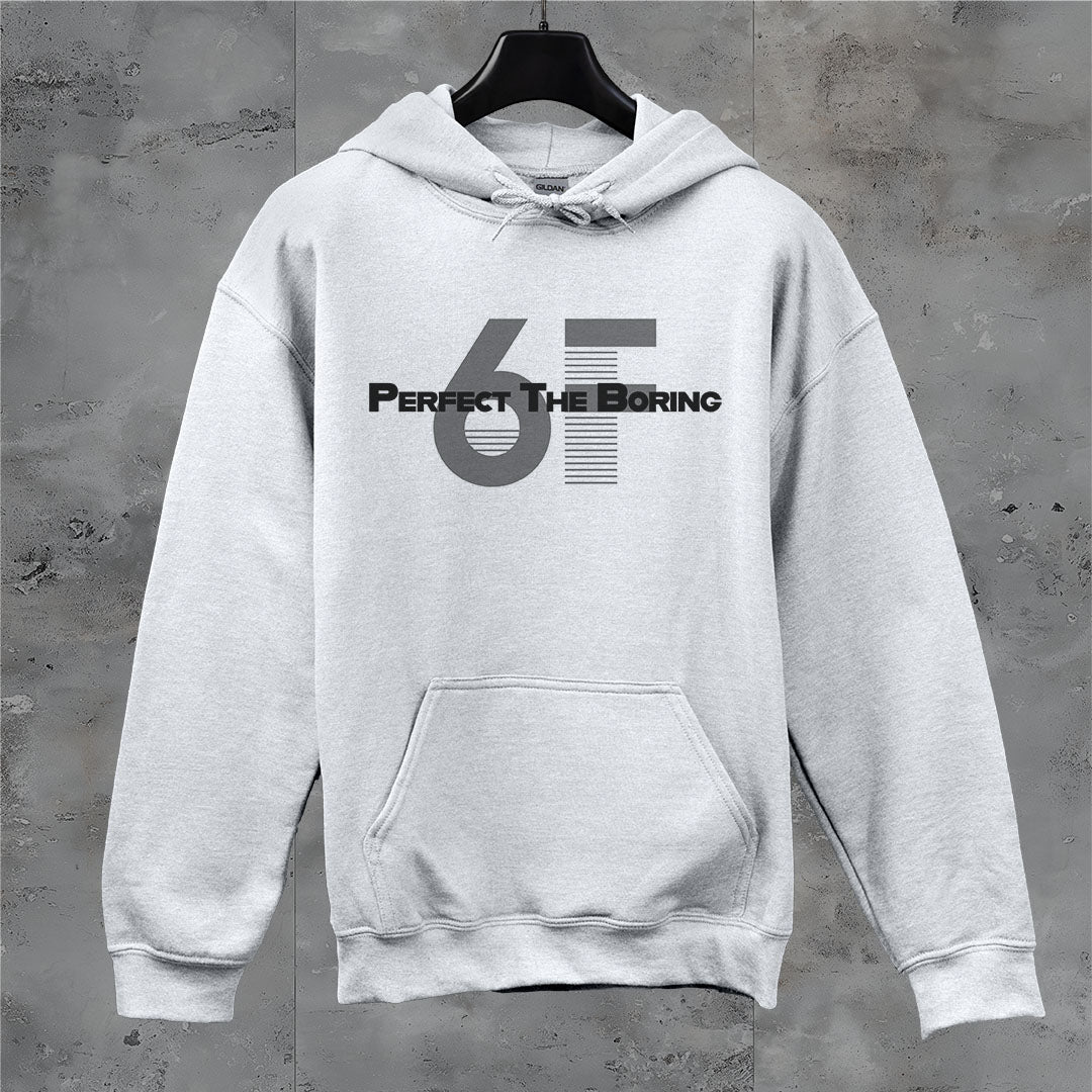 6F Perfect The Boring Hoodie