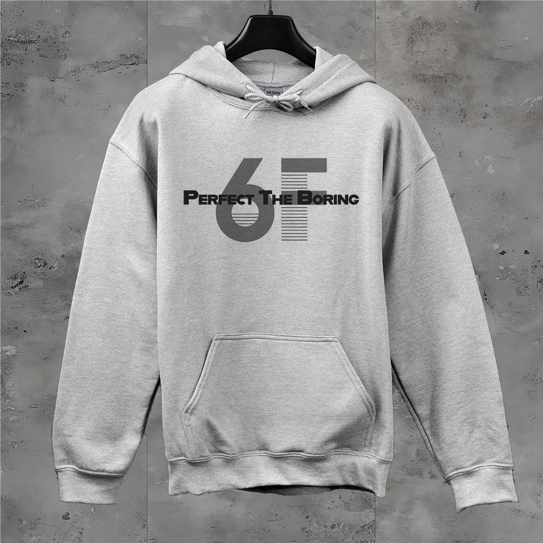 Sport gray hoodie with clean black “Perfect The Boring” text and semi-transparent 6F logo featuring line-and-shape pattern – performance pullover for daily motivation