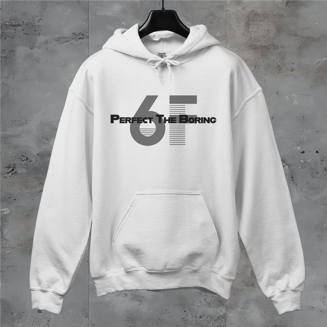 6F Perfect The Boring Hoodie