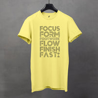 Thumbnail for Corn silk, yellow, t-shirt featuring stacked black text: Focus, Form, Footwork, Flow, Finish, Fast – clean rectangular line design for athletes focused on performance fundamentals
