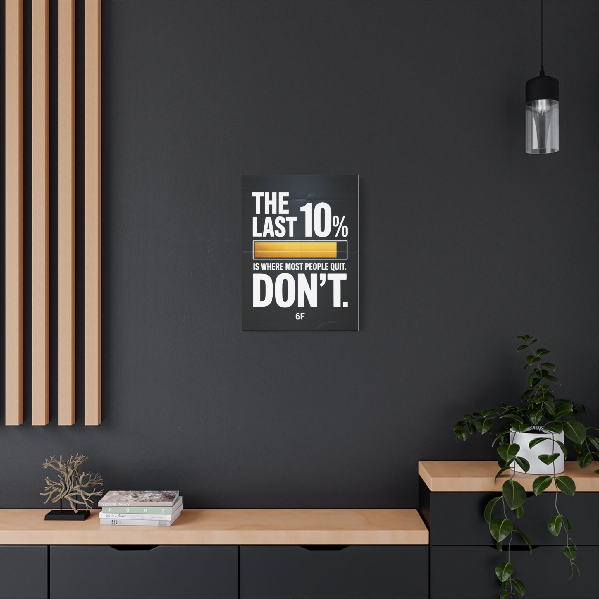 The Last 10% Canvas