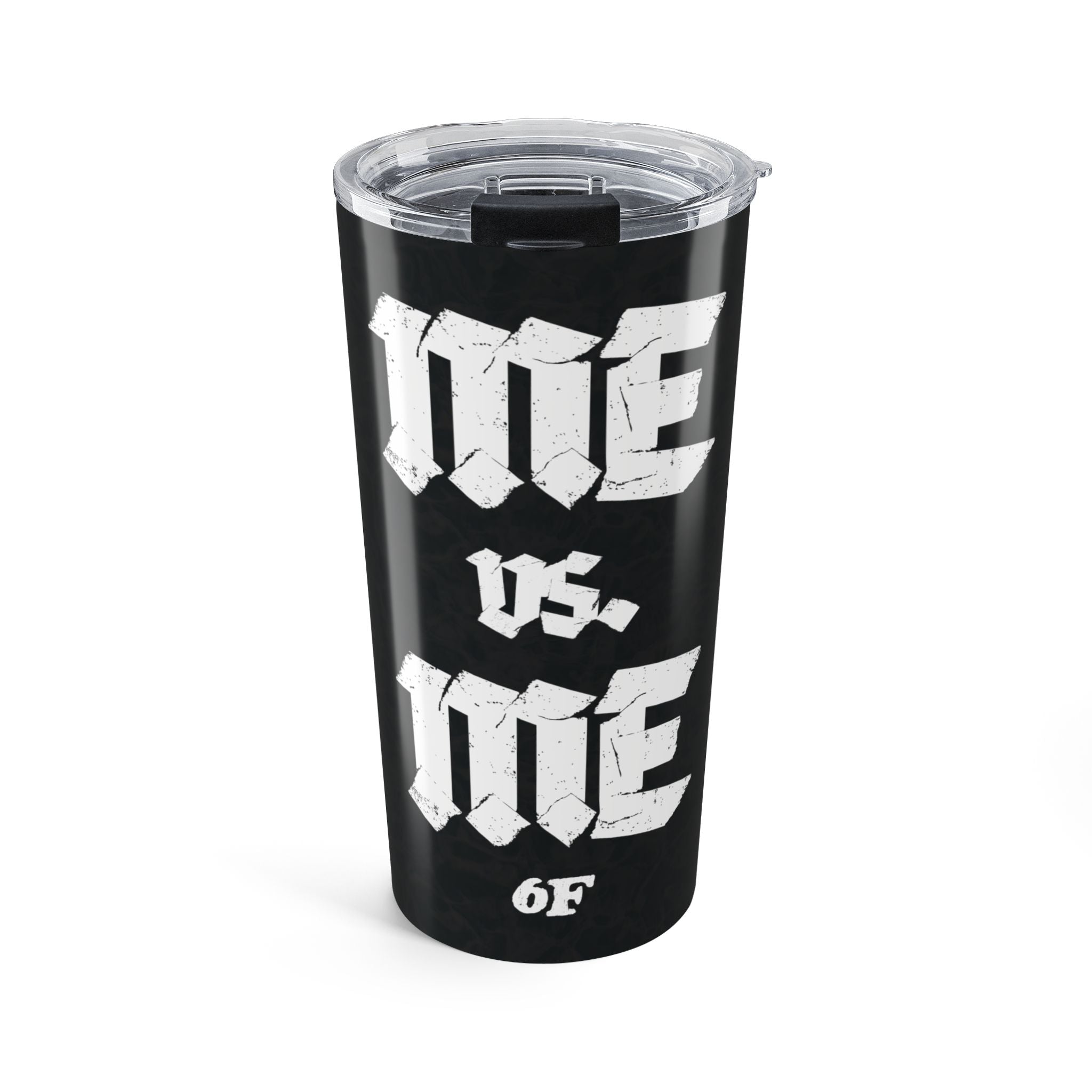 Me vs. Me Tumbler - 20oz