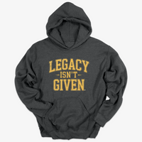 Thumbnail for Legacy Isn't Given Hoodie
