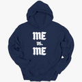 Me vs Me Hoodie