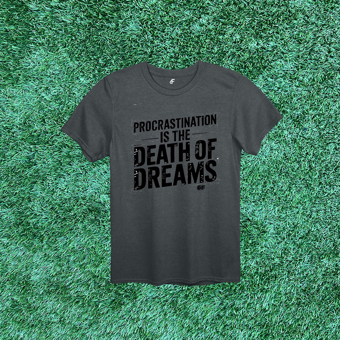 6F Procrastination is the Death of Dreams Stenciled Tee