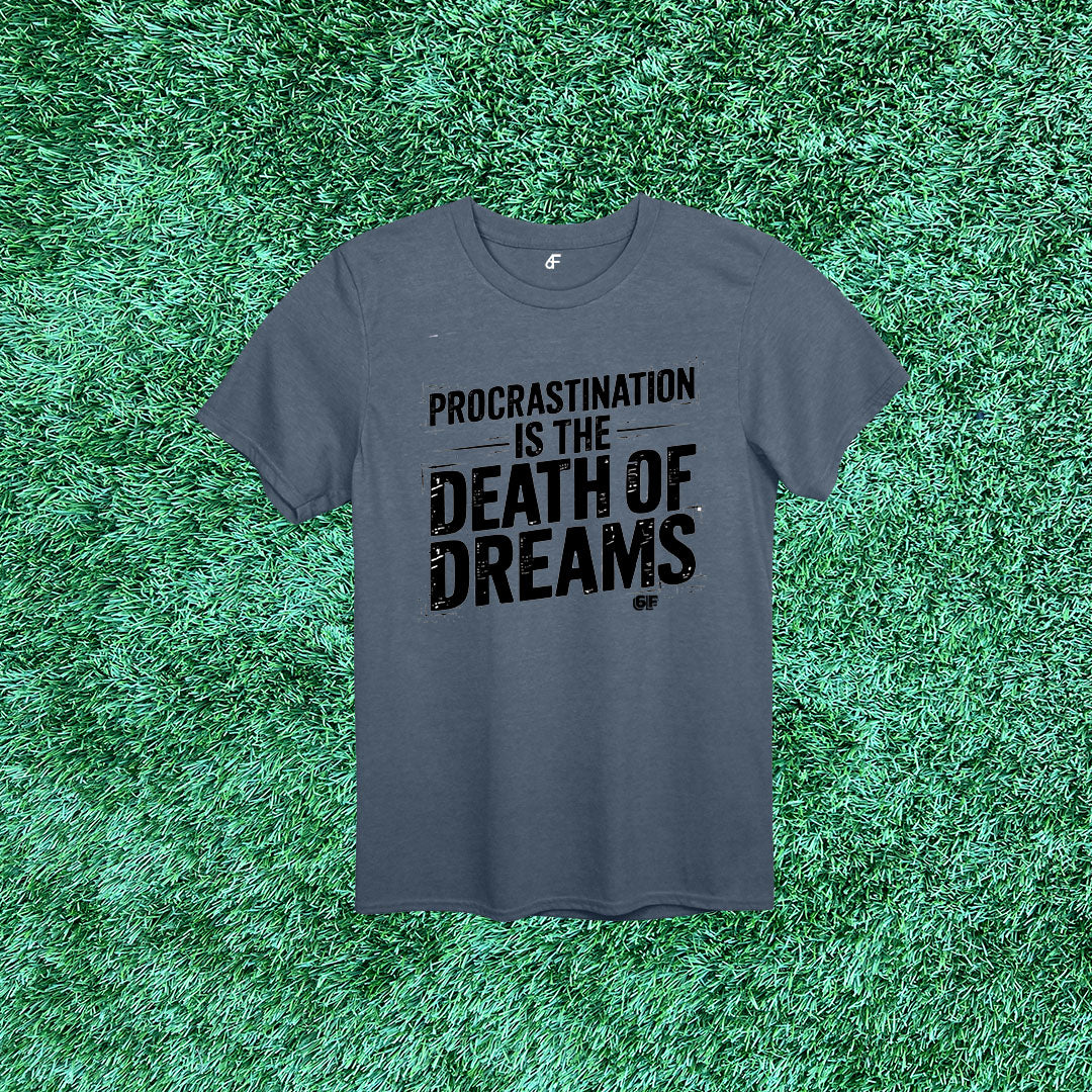 6F Procrastination is the Death of Dreams Stenciled Tee