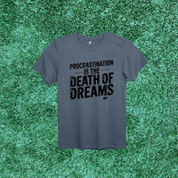 Thumbnail for 6F Procrastination is the Death of Dreams Stenciled Tee