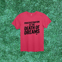 Thumbnail for 6F Procrastination is the Death of Dreams Stenciled Tee