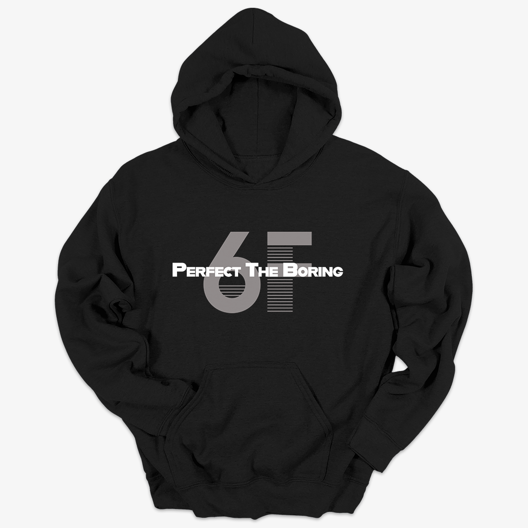 Black hoodie with 'Perfect The Boring 6F' text on a white background