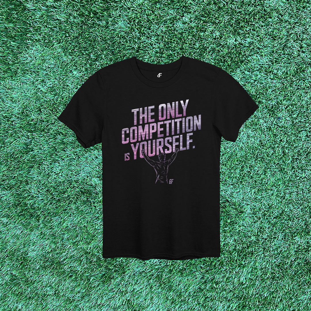 6F The Only Competition is Yourself Men's Victory Tee