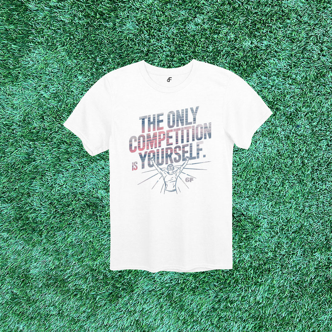 6F The Only Competition is Yourself Victory Tee